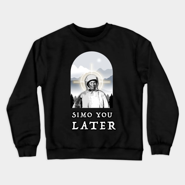 Simo You Later Crewneck Sweatshirt by The History Impossible Storefront